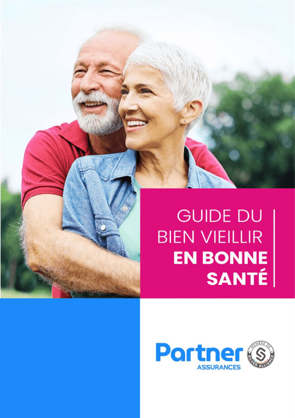Guide du bien vieillir en bonne santé Partner Assurances